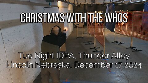 IDPA - Christmas With the Whos - 12/17/24