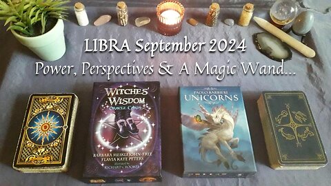 LIBRA September 2024 - Power, Perspectives & A Magic Wand...