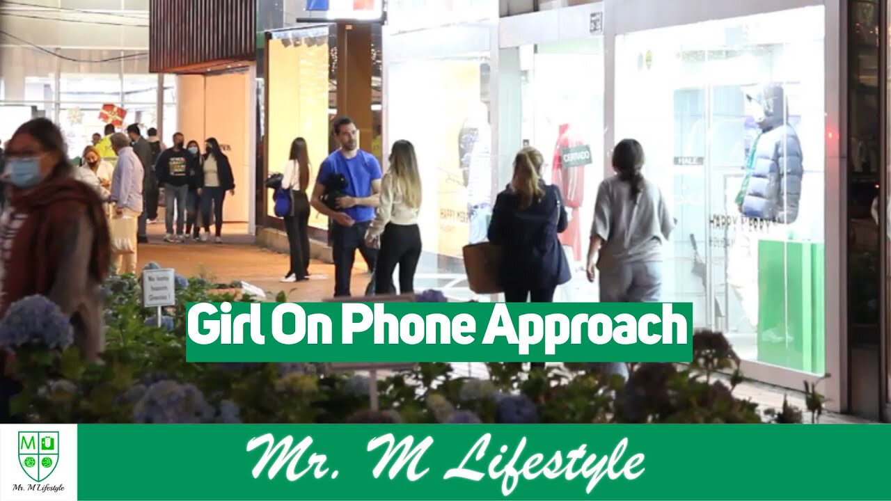 Watch Me Approach A Girl On Her Phone