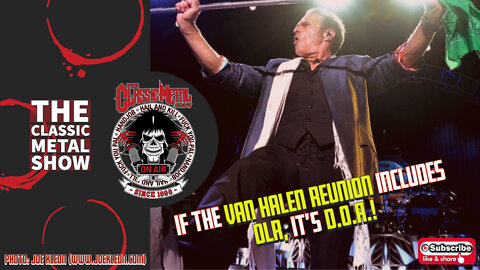 If The Van Halen Reunion Includes DLR, it’s D.O.A.!