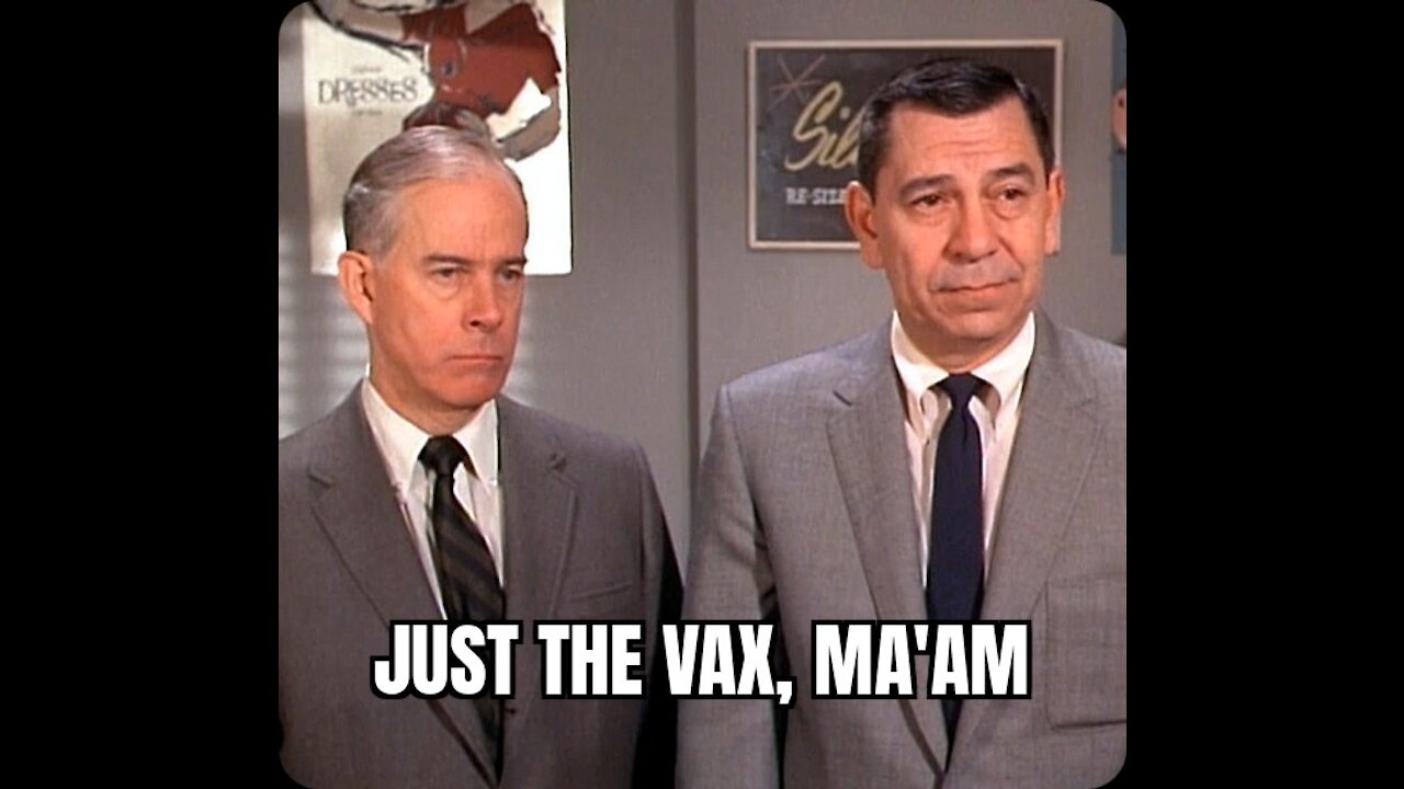 Just The Vax, Ma'am