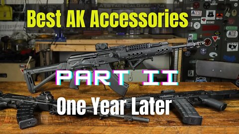 Best Accessories and Modifications for AKs II (Arsenal, M70s, M90s)