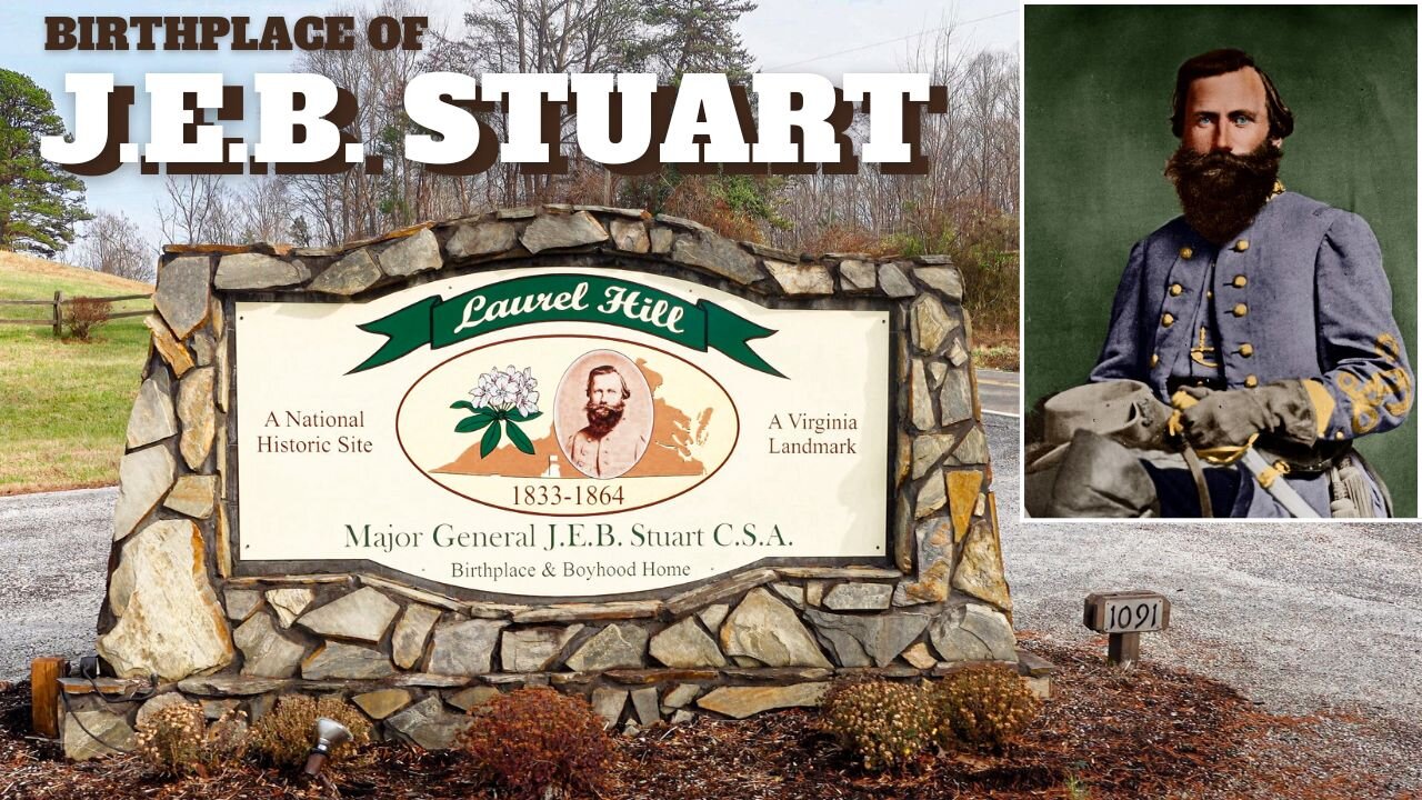 JEB STUART'S BIRTHPLACE (Patrick County, VA)