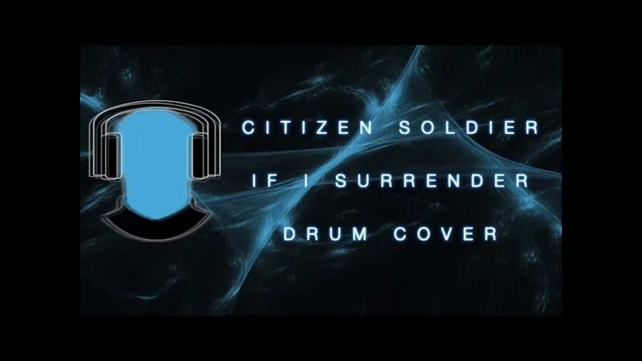 Citizen Soldier If I Surrender Drum Cover