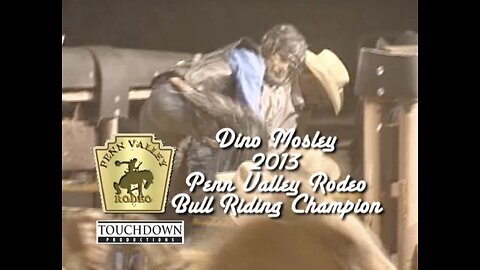 The Final Ride of Dino Mosley. Penn Valley Rodeo