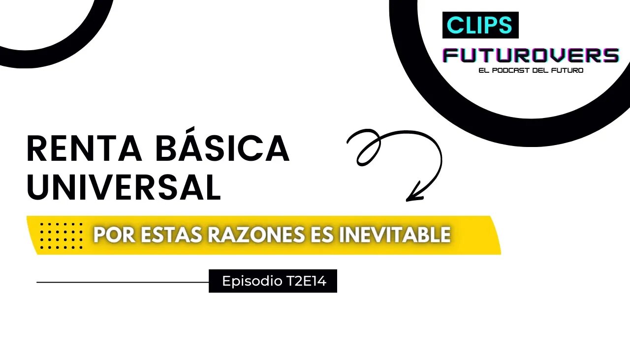 El salario básico universal parece INEVITABLE / Futurovers podcast