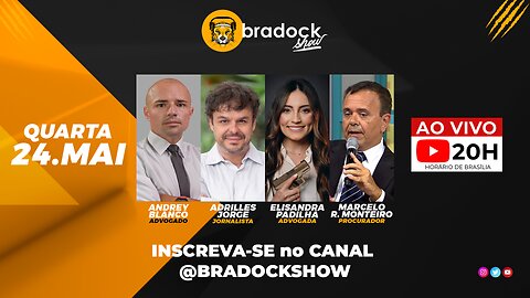 Bradock Show: 24/05/23 - Andrey Blanco, Adrilles Jorge, Elisandra Padilha e Marcelo R. Monteiro.