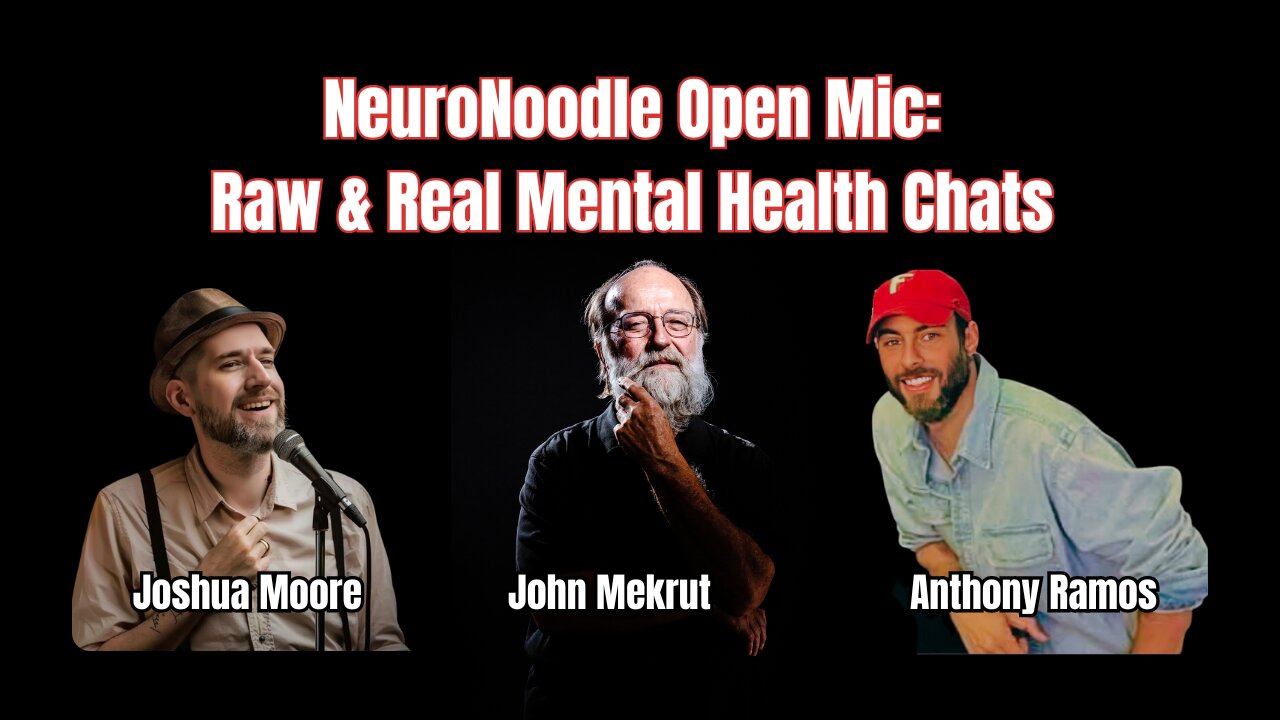 Neuronoodle Open Mic: Raw & Real Mental Health Chats: Unfiltered Conversations on Mental Wellness