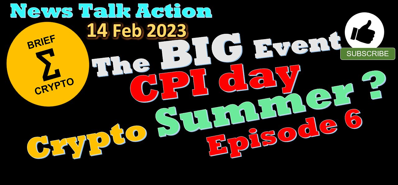 THE BIG EVENT - CPI day - Crypto Summer ? C3 Bottom In ? - News Talk Action in less than 20 minutes