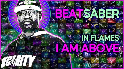 (beat saber) in flames - i am above [mapper: bytrius]