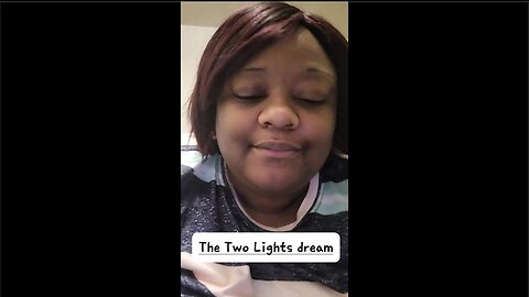 The Two Lights Dream