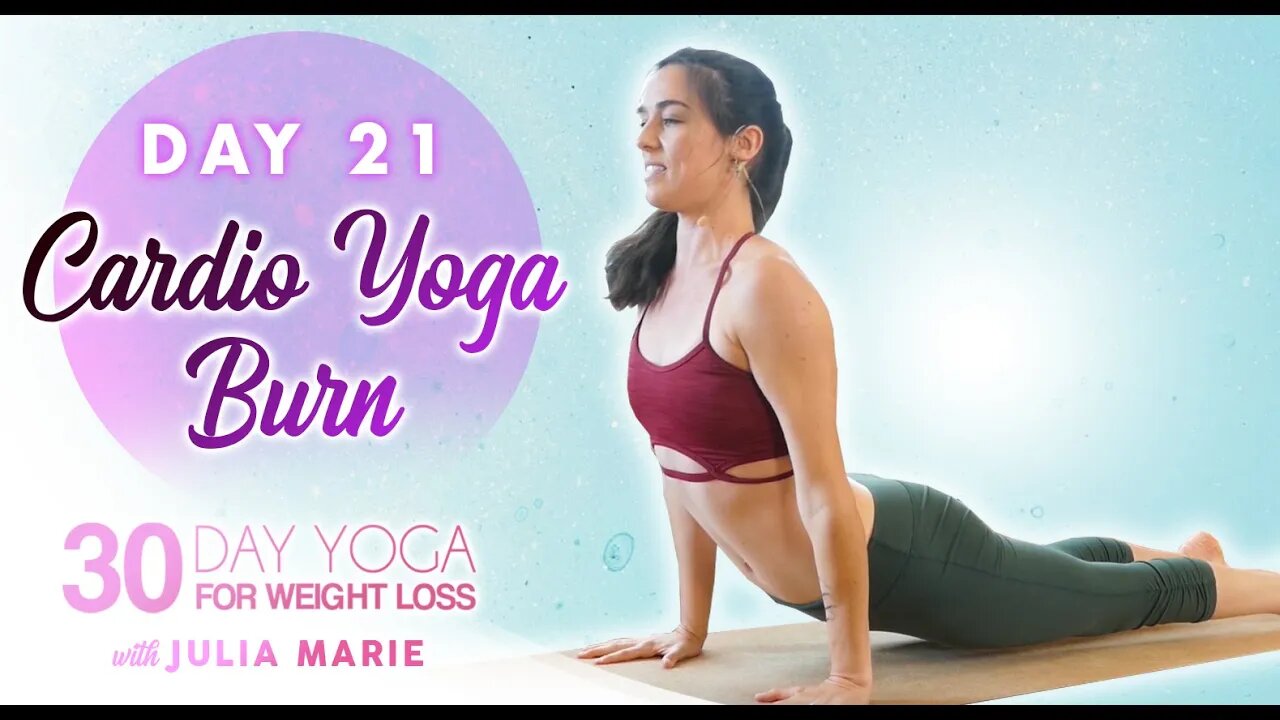Amped Up Yoga Burn ♥ Cardio Fat Burning Workout, Yoga for Weight Loss Julia Marie | Day 21