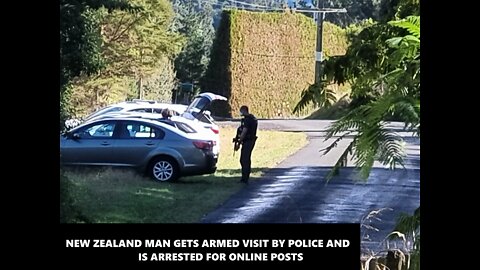 New Zealand Man gets Armed Visit by Police and Arrested for Online Posts