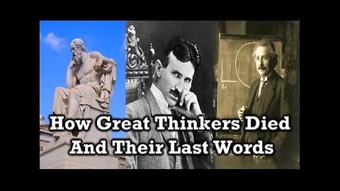 The Last Words of Great Thinkers