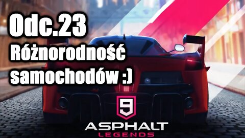 Asphalt 9 odc 23 Różnorodność samochodów :)