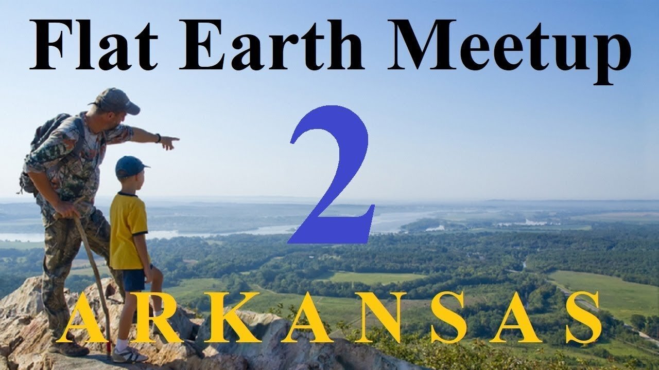 [archive] Flat Earth meetup Arkansas January 19, 2019 ✅