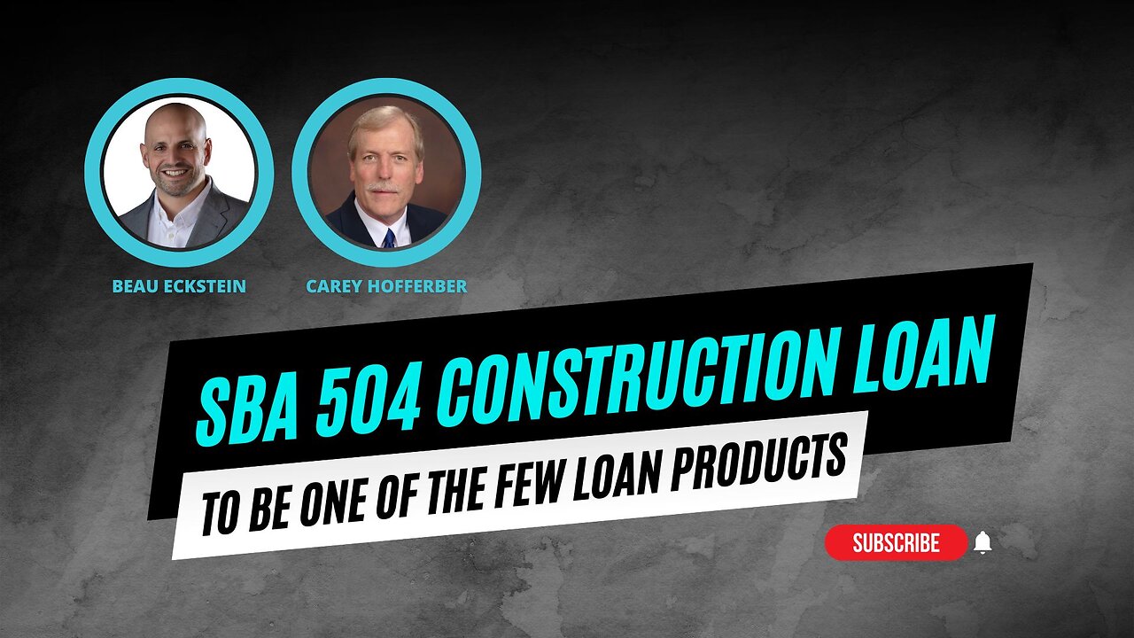 Why the SBA 504 Construction Loan is Still an Aggressive Loan Product in Today's Tightening Market