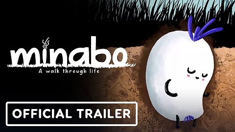 Minabo: A Walk Through Life - Official Launch Trailer