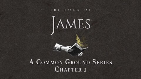 Common Ground | James 1 | David Matranga