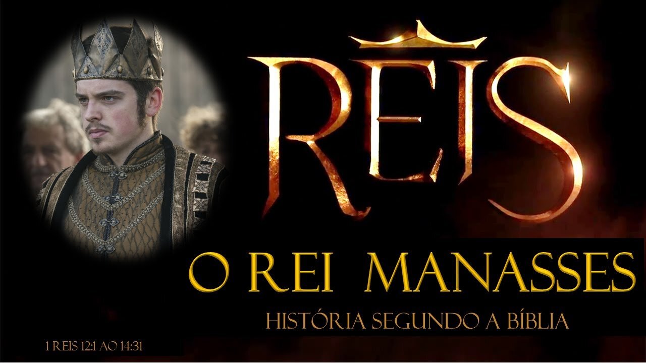 A HISTÓRIA DOS REIS DE ISRAEL - O REI MANASSÉS - O REI DE 12 ANOS - #NOVELAREIS #NOVANOVELADARECORD
