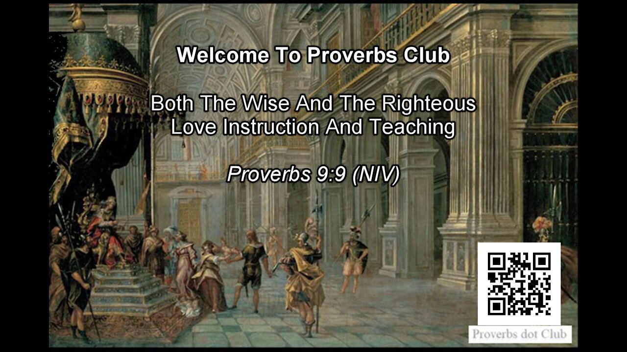 Both The Wise And The Righteous Love Instruction And Teaching - Proverbs 9:9