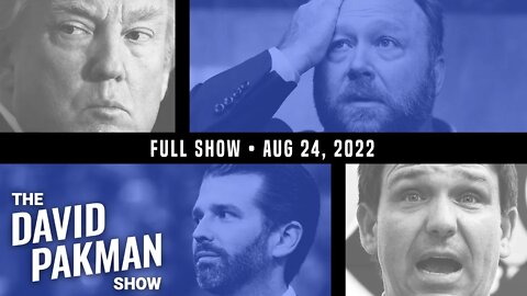 Trump Lawyers Admit to Espionage, Alex Jones Regrets Backing DeSantis 8/24/22 TDPS Podcast