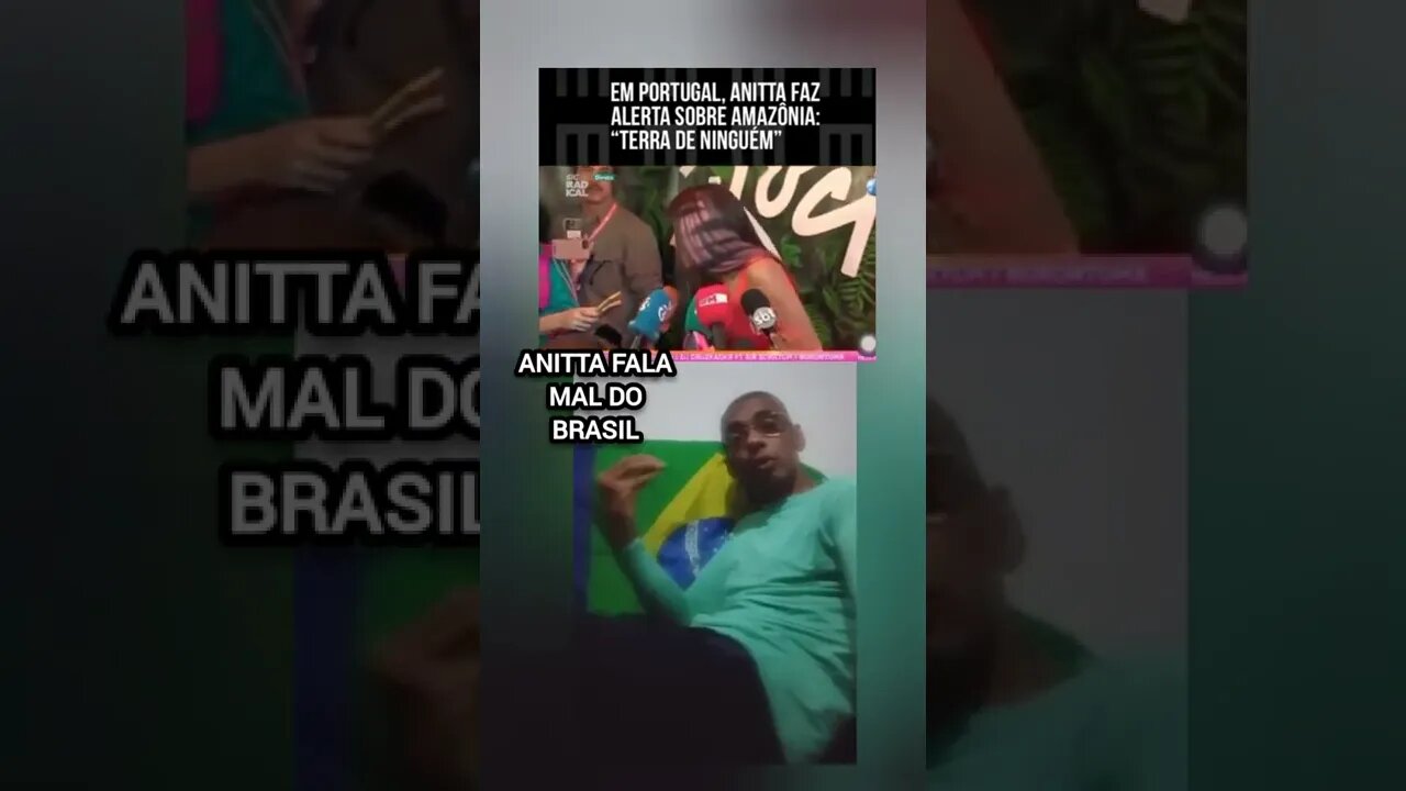 ANITTA 😡FALA MAL DO BRASIL 🇧🇷NO EXTERIOR