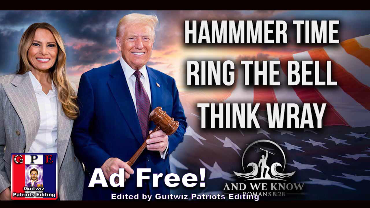 AWK-12.13.24:HAMMER TIME-Ring The BELL-Wray Out-BIG COMMS-J6 Pardons-BOOM!-Ad Free!