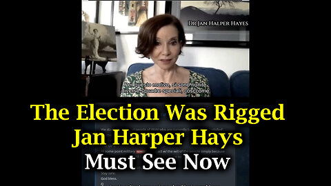 (Must See) The Election Was Rigged - Dr. Jan Halper-Hayes