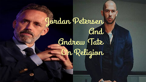 Jordan Peterson, Andrew Tate on religion