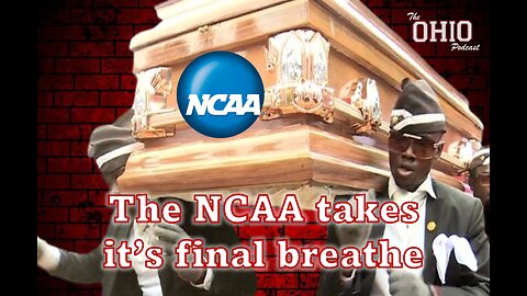 The NCAA has taken it's final breathe and is about to pass away for good.