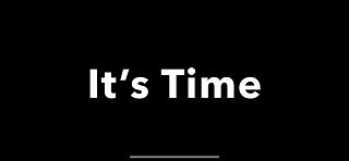 It’s Time