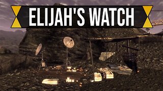 Elijah's Watch | Fallout New Vegas