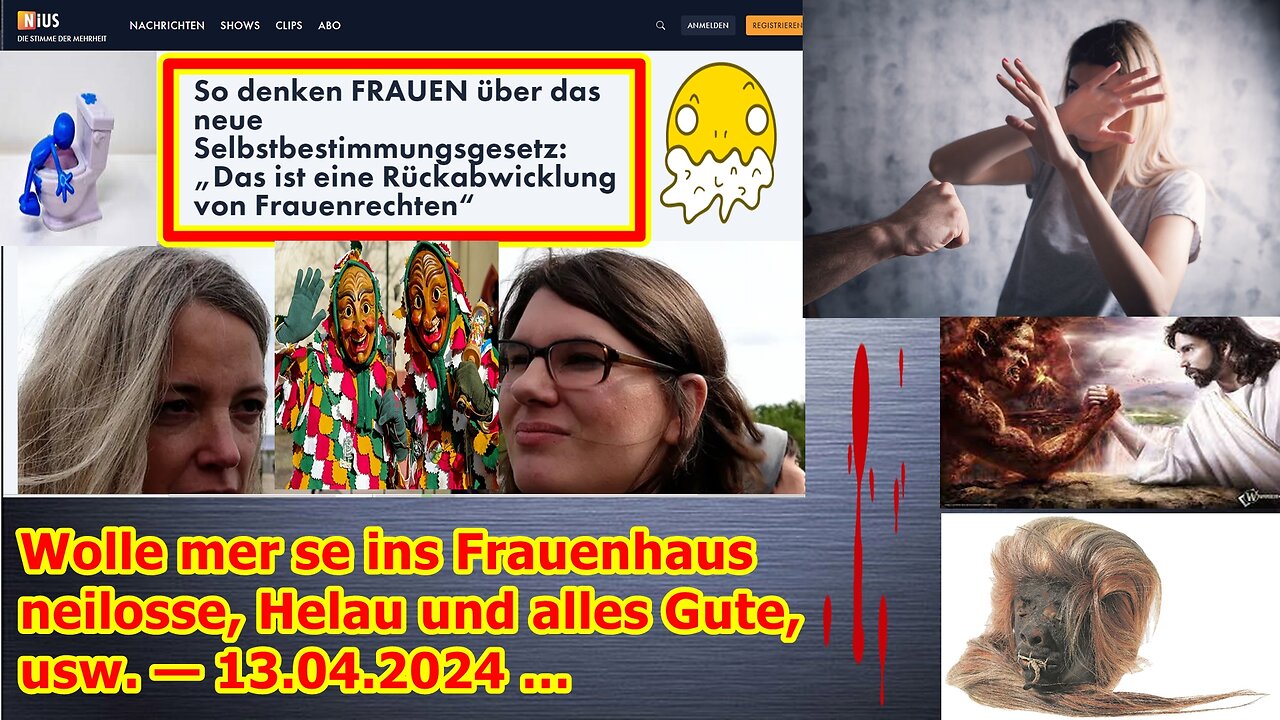 Wolle mer se ins Frauenhaus neilosse, Helau und alles Gute, usw. — 13.04.2024 …