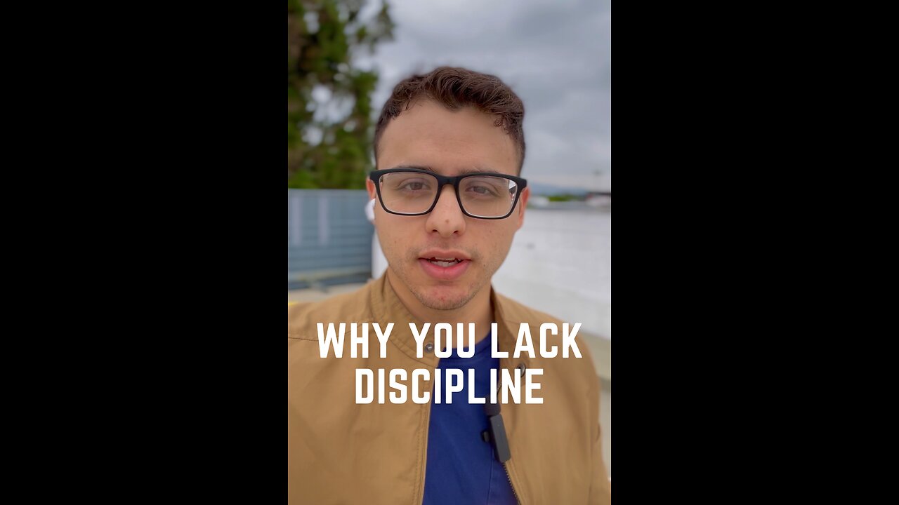 Why You Lack Discipline