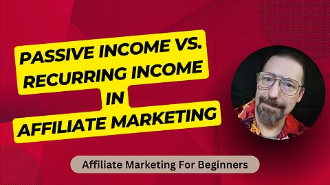 The Honest Difference Between Passive and Recurring Income in Affiliate Marketing