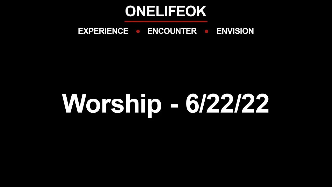 Worship - Wed 6/22/22