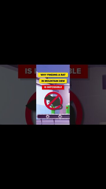 Why Finding a Rat in Mountain Dew is Impossible