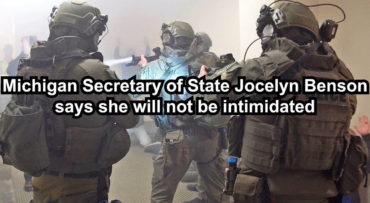 Michigan Secretary of State Jocelyn Benson says she will not be intimidated