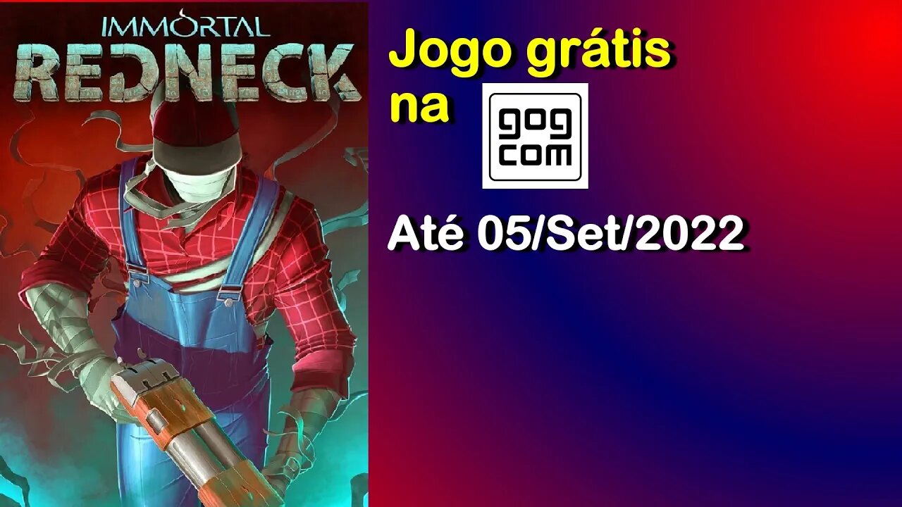 Jogo Grátis na GOG: Immortal Redneck, até 05/Setembro/2022