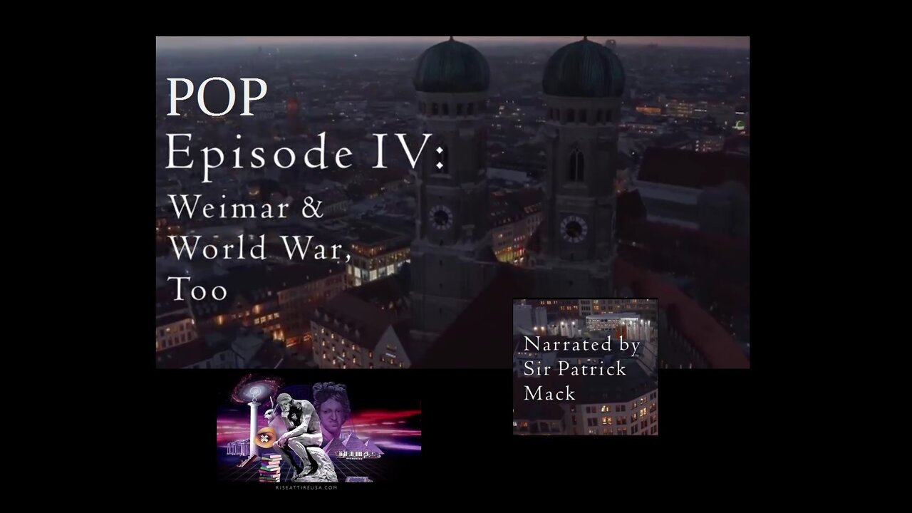 POP Episode IV - Weimar & World War, Too - IPOT Presents - 4.22.22