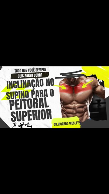 Superior do Peitoral Qual a melhor inclinação no supino? #peitoral #hipertrofia #hipertrofiamuscular
