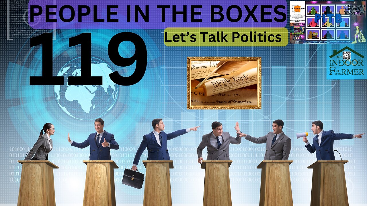 People In The boxes ep 119, Do You Care? How Much Do You Watch? Let's Talk Politics