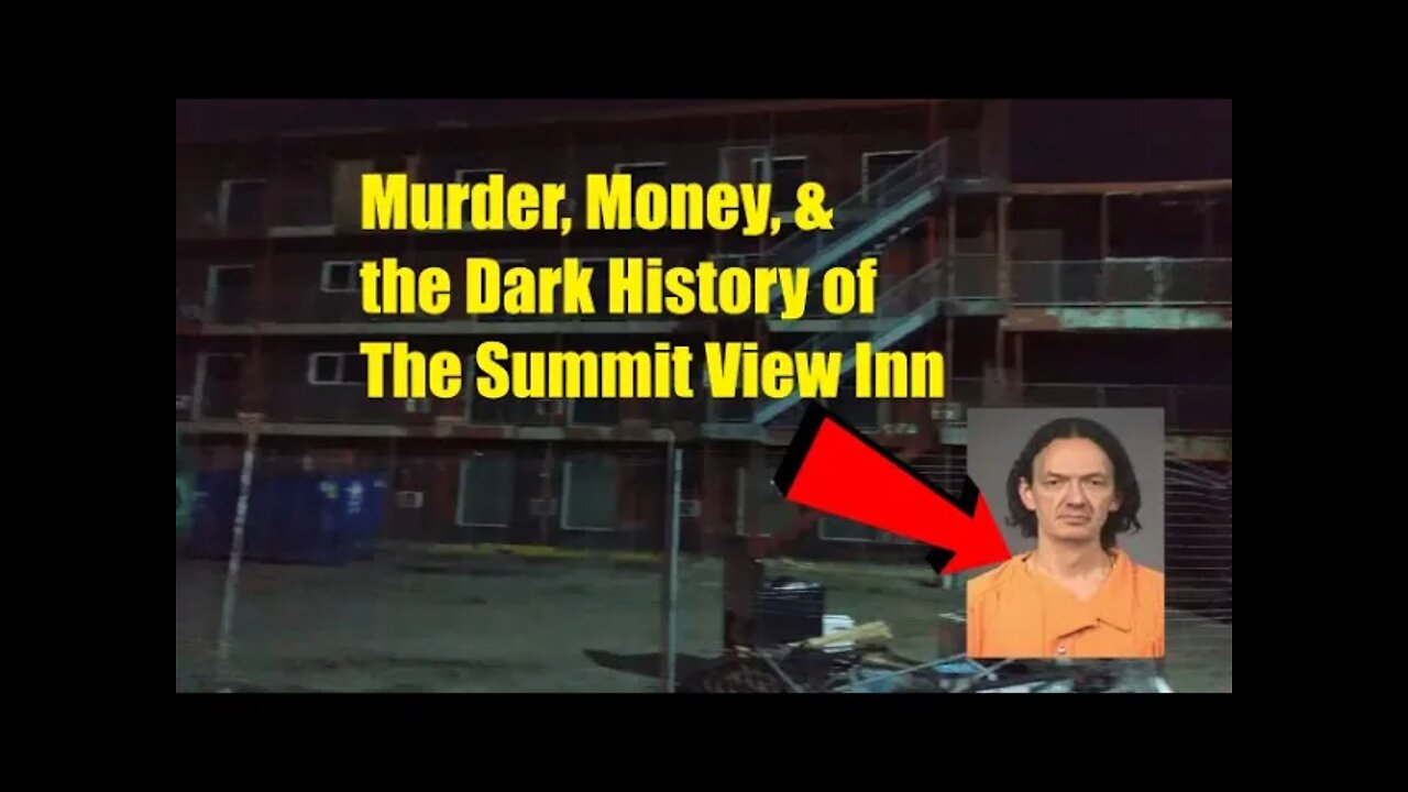 Murder, Money, and the Dark History of the Summit View Inn