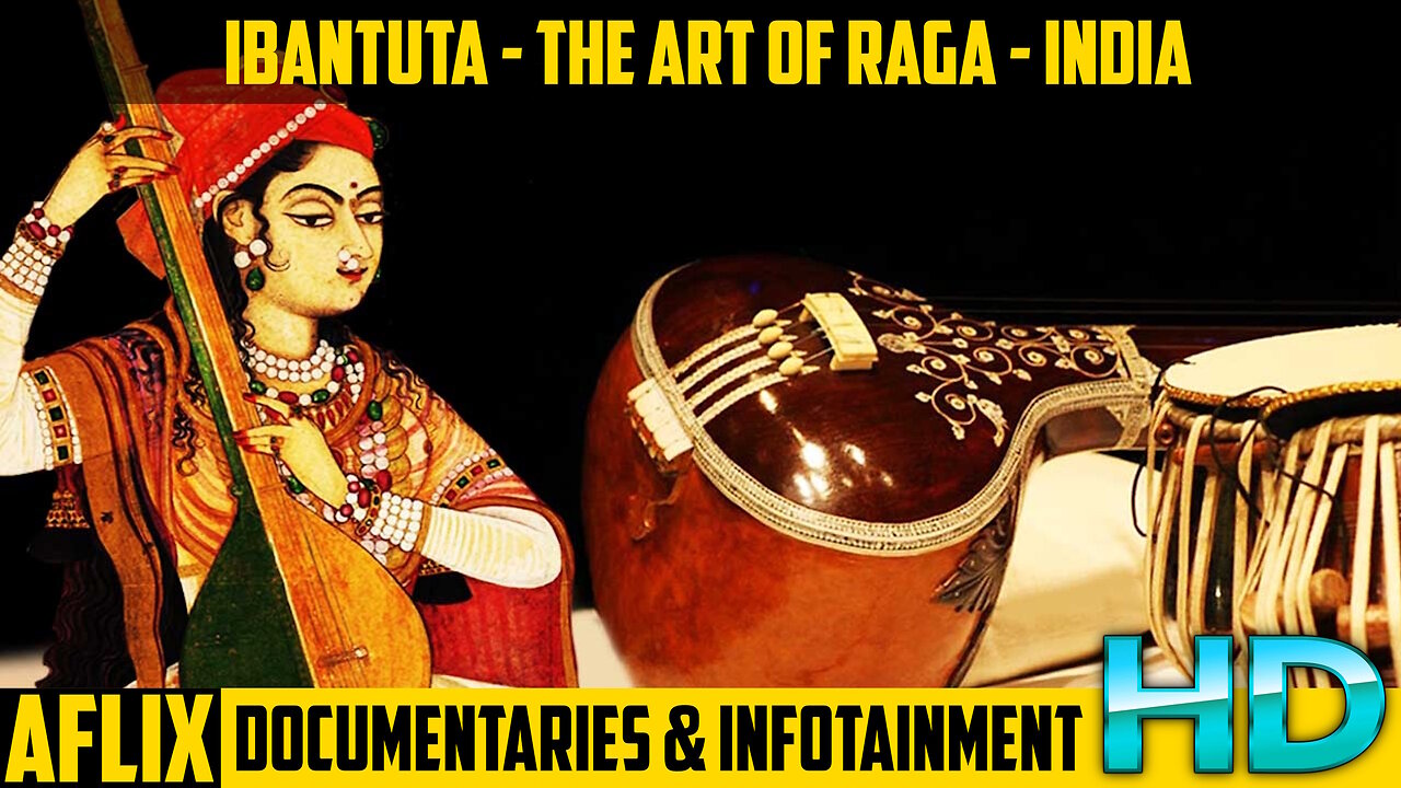 Ibantuta - The Art of Raga - India - Documentary