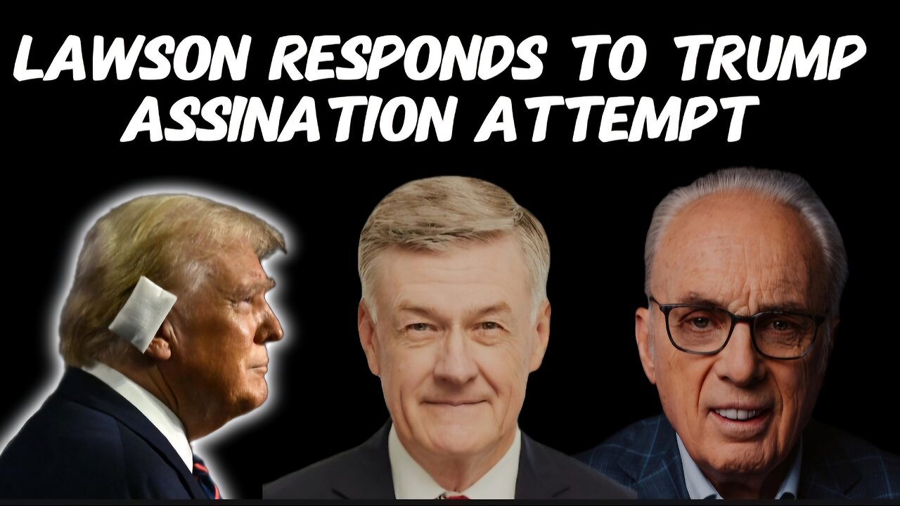 Steve Lawson Responds to Trump Assassination Attempt and MacArthur Surgery
