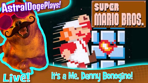 Super mario Bros. ~LIVE!~ It's a Me, Danny Bonogino!