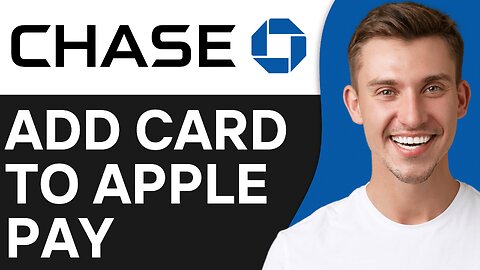 How To Add Chase Debit Card To Apple Pay