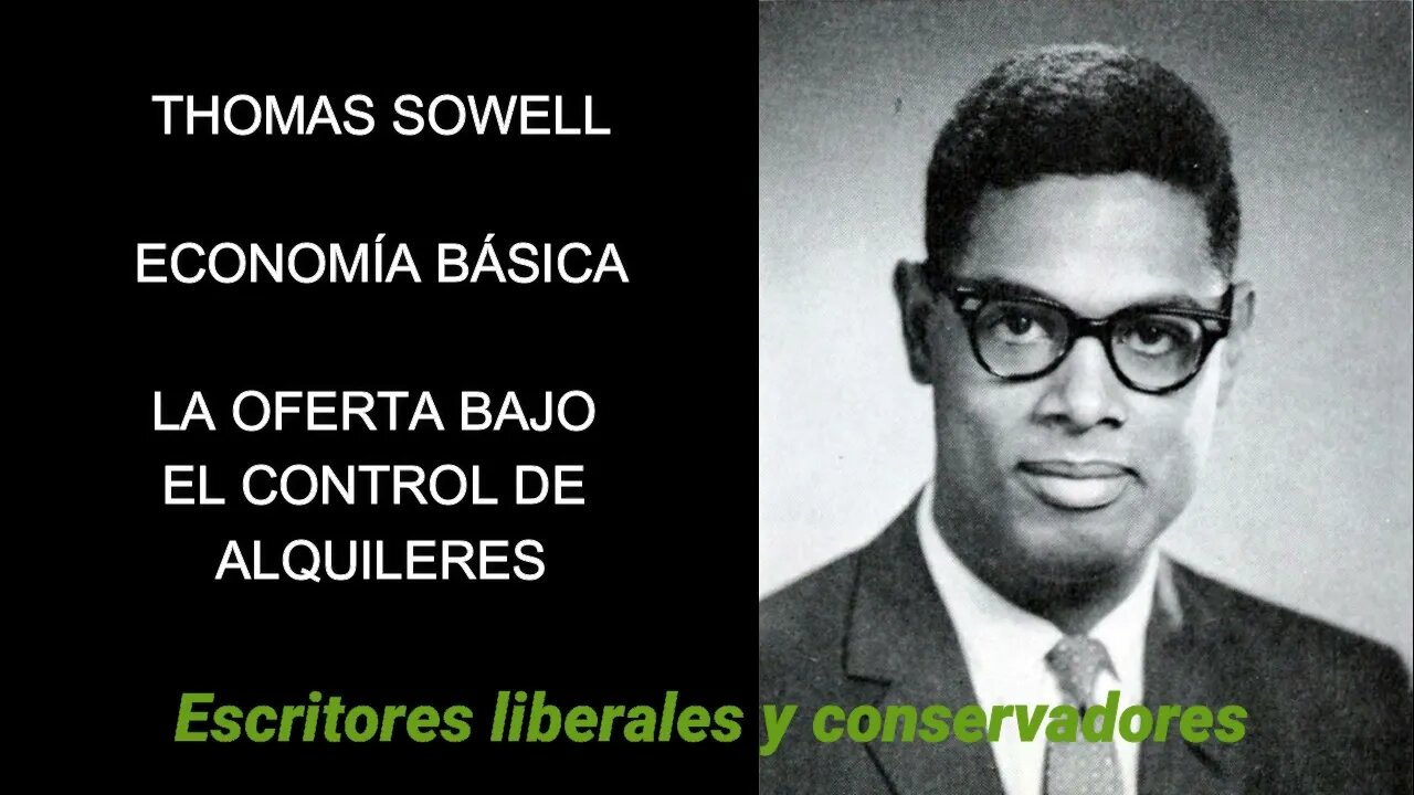 Thomas Sowell - La oferta bajo el control de alquileres