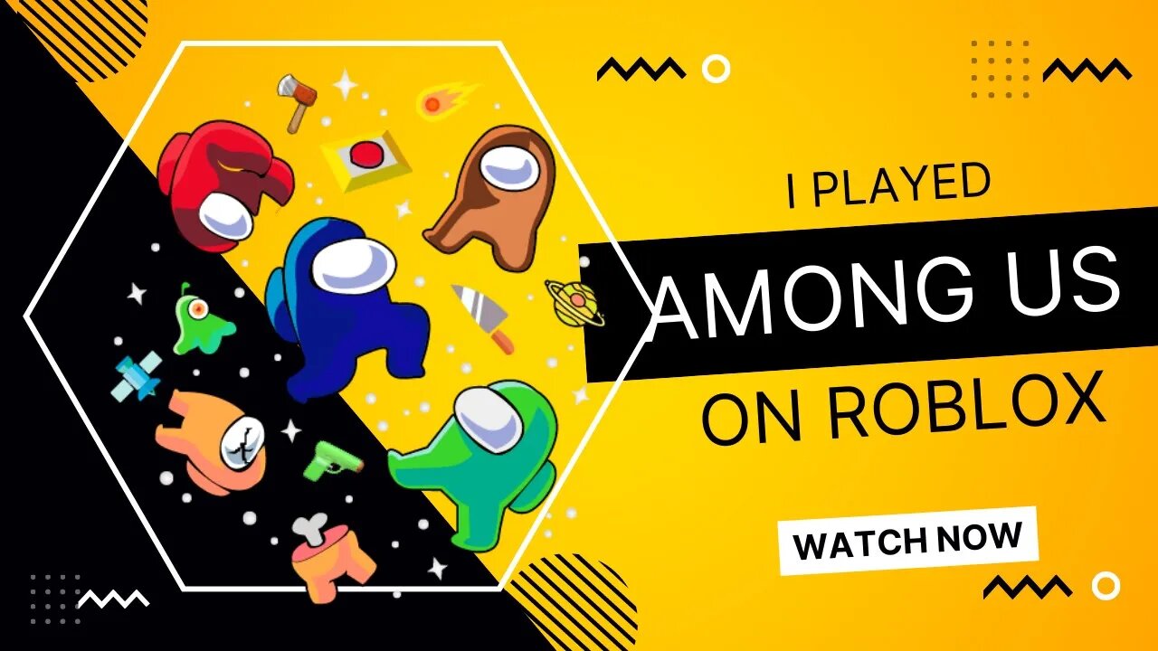 I Played Among Us!!!
